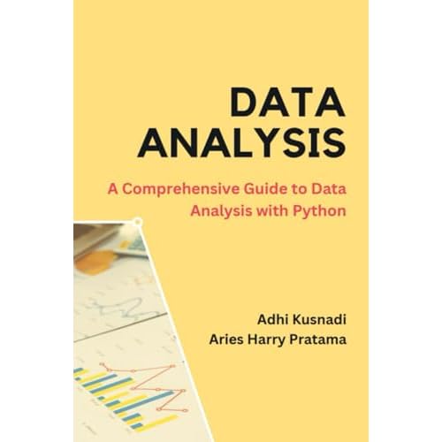 DATA ANALYSIS: A Comprehensive Guide to Data Analysis with Python