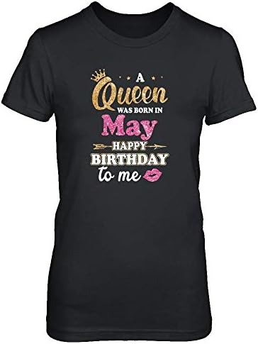 Women's A Queen was Born in May Happy Birthday Gift Shirt Ladies' Short Sleeve Tee