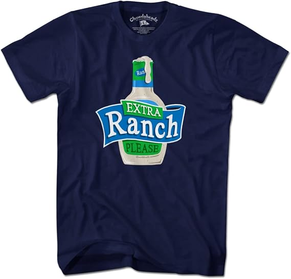 Chowdaheadz Extra Ranch Please T-Shirt - Unisex Vintage Tee Soft Cotton Blend