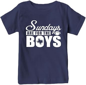 Sundays are for The Boys Dallas Kid's Shirt for Football Fans