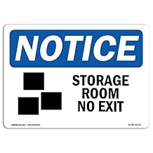 OSHA Notice Sign - Notice Storage Room No Exit | Rigid Plastic Sign | Protect Your Business, Construction Site, Warehouse & Shop Area | Made in The USA
