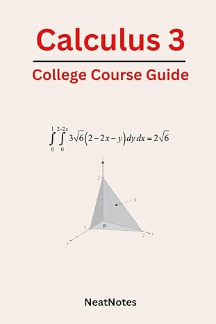 Calculus 3 Pocket Guide: Reference Guide to Calculus 3 (Course Summaries)