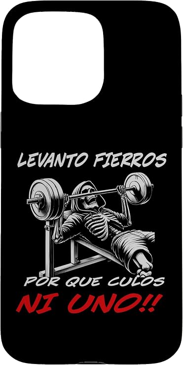 Calacas Chidas Gym, Sarcasm Slang Mexican Skull Sayings Case for iPhone 15 Pro Max