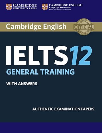 Cambridge IELTS 12 General Training Student's Book with Answers: Authentic Examination Papers (IELTS Practice Tests), Audio Not Included