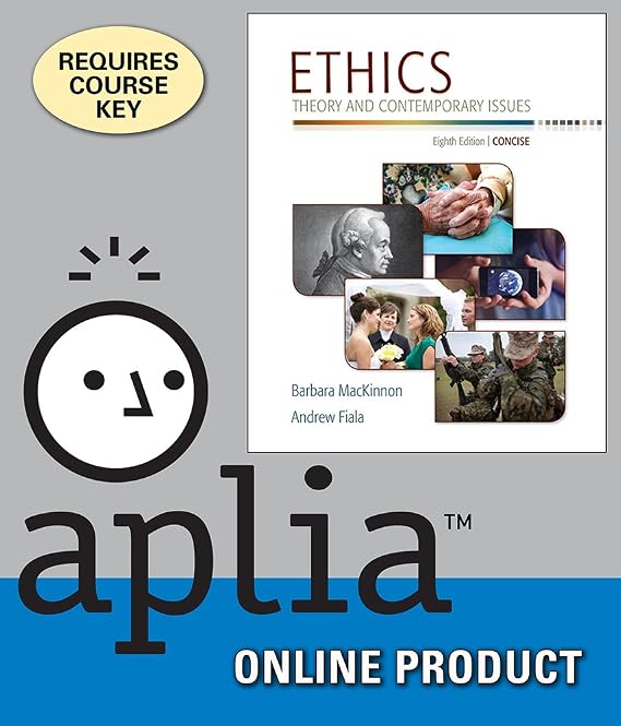 Aplia for MacKinnon/Fiala's Ethics: Theory and Contemporary Issues, Concise Edition, 8th Edition