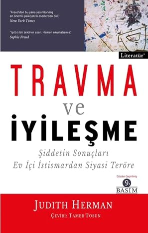Trauma and Healing: Consequences of Violence From Domestic Abuse to Political Terrorism