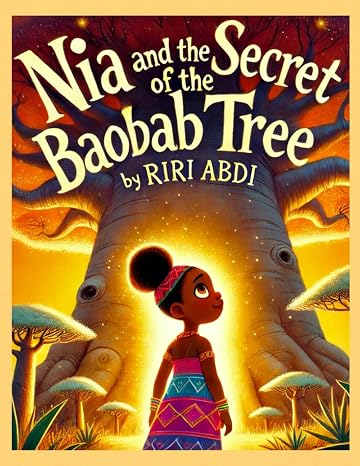Nia and the Secret of the Baobab Tree: Children's story books with pictures |8.5x11inches, 24 pages| Great for elementary children |children comic adventure