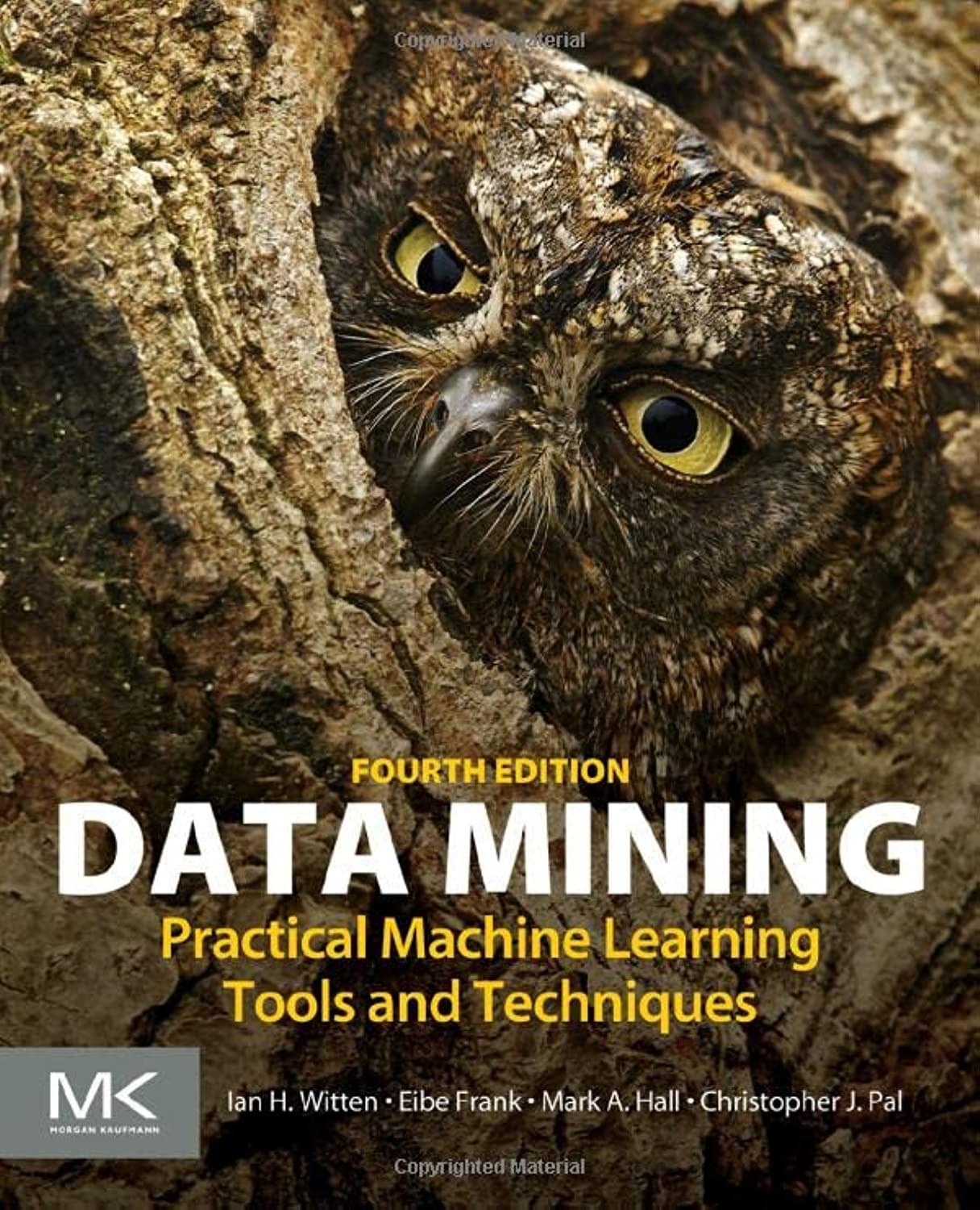 Data Mining: Practical Machine Learning Tools and Techniques (Morgan Kaufmann Series in Data Management Systems) 4th Edition