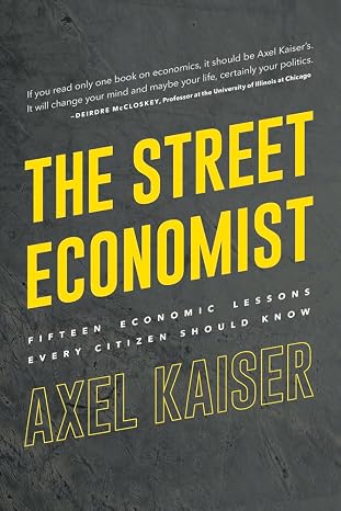 Street Economist: 15 Economics Lessons Everyone Should Know