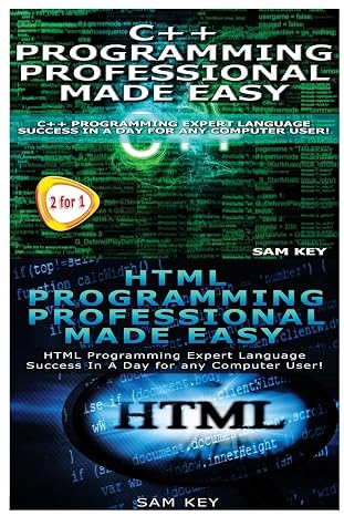 C++ Programming Professional Made Easy & HTML Professional Programming Made Easy