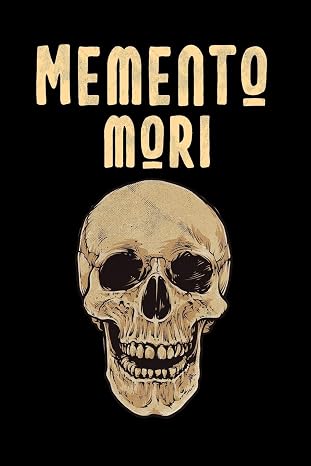 Memento Mori: A Stoic Journal and Stoicsm Notebook