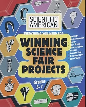 Scientific American, Winning Science Fair Projects, Grades 5-7